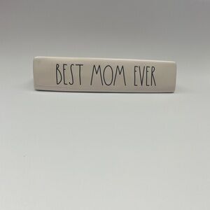 Rae Dunn  'Best Mom Ever' Sign
